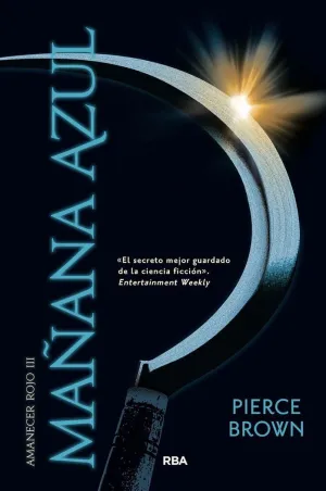 MAÑANA AZUL (AMANECER ROJO 3)