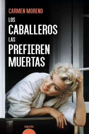 CABALLEROS LAS PREFIEREN MUERTAS, LOS