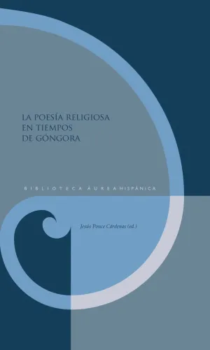 POESÍA RELIGIOSA EN TIEMPOS DE GÓNGORA, LA