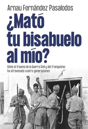 MATÓ TU BISABUELO AL MÍO?