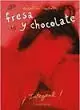 FRESA Y CHOCOLATE