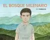 BOSQUE MILENARIO, EL