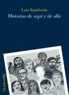 HISTORIAS DE AQUÍ Y DE ALLÁ