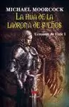 HIJA DE LA LADRONA DE SUEÑOS. UCRONÍAS ELRIC I