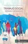 TRABAJO SOCIAL. ORÍGENES Y DESARROLLO (+DVD)