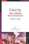 CAUCHY. HIJO REBELDE DE LA REVOLUCIÓN