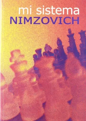 MI SISTEMA. NIMZOVICH