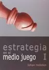 ESTRATEGIA EN EL MEDIO JUEGO 1