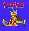 GARFIELD, A CUERPO DE REY