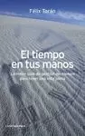 TIEMPO EN TUS MANOS, EL