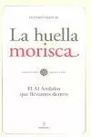 HUELLA MORISCA, LA