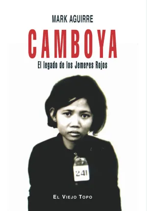 CAMBOYA. LEGADO DE LOS JEREMES ROJOS