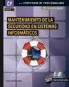 MANTENIMIENTO DE LA SEGURIDAD EN SISTEMAS INFORMÁTICOS (MF0959_2)