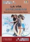 VÍA INTELIGENTE. NUEVOS SERVICIOS PARA LAS CIUDADES DIGITALES