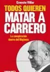 TODOS QUIEREN MATAR A CARRERO