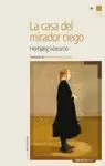 CASA DEL MIRADOR CIEGO, LA