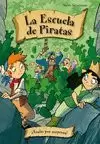 ESCUELA DE PIRATAS 6 ASALTO POR SORPRESA!