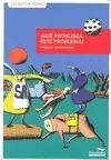 QUE PROBLEMA, ESTE PROBLEMA