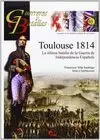 TOULOUSE 1814. LA ULTIMA BATALLA.. GB93