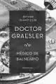 DOCTOR GRAESLER, MÉDICO DE BALNEARIO