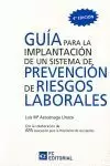 GUÍA PARA LA IMPLANTACIÓN DE UN SISTEMA DE PREVENCIÓN DE RIESGOS LABORALES