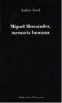 MIGUEL HERNANDEZ, MEMORIA HUMANA