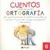 CUENTOS APRENDER ORTOGRAFIA 6 R-RR