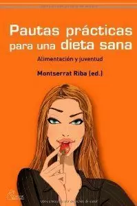 PAUTAS PRACTICAS PARA UNA DIETA SANA
