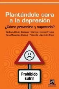 PLANTÁNDOLE CARA A LA DEPRESIÓN