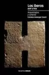 IBEROS AYER Y HOY. ARQUEOLOGIAS Y CULTURAS