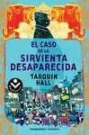 CASO DE LA SIRVIENTA DESAPARECIDA