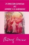 DIRECCION ESPIRITUAL DEL HOMBRE Y LA HUMANIDAD, LA