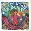 PARA LOS NIÑOS DEL MUNDO. CUENTOS