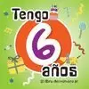 TENGO 6 AñOS