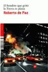 HOMBRE QUE GRITÓ LA TIERRA ES PLANA