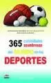 365 CURIOSIDADES ASOMBROSAS DE LOS DEPORTES