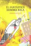 FANTASTICO HOMBRE BALA