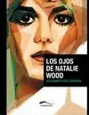 OJOS DE NATALIE WOOD, LOS