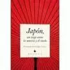 JAPON UN VIAJE ENTRE LA SONRISA Y EL VACIO