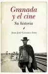 GRANADA Y EL CINE. SU HISTORIA