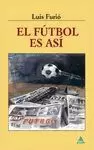 FUTBOL ES ASI, EL