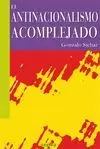ANTINACIONALISMO ACOMPLEJADO