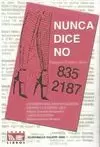 NUNCA DICE NO