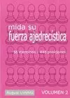 MIDA SU FUERZA AJEDRECISTICA-VOL.II