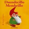 DUENDECILLO MEMBRILLO. BICHITOS CURIOSOS