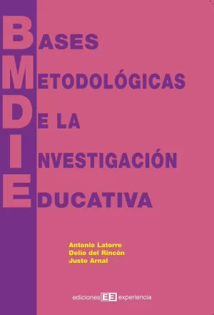 BASES METODOLÓGICAS DE LA INVESTIGACIÓN EDUCATIVA