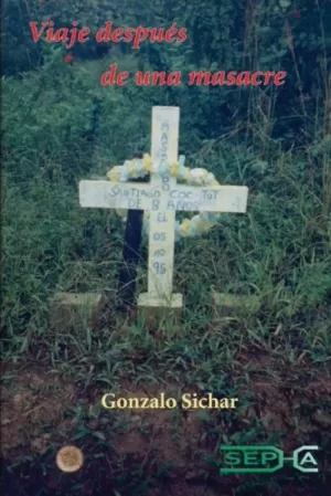 VIAJE DESPUES DE UNA MASACRE