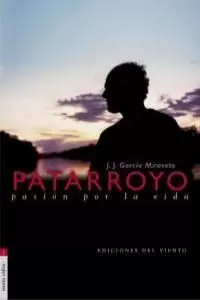 PATARROYO. PASION POR LA VIDA