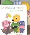 JUEGA CON LOS COLORES. LA TROPA DE TRAPO