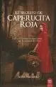 SECRETO DE CAPERUCITA ROJA, EL